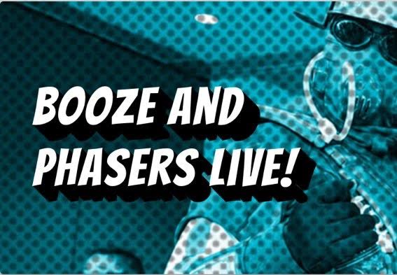 Booze and Phasers Will Be Live at Emerald City Comic-Con This Weekend, March 4th