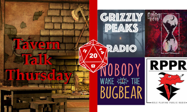 Tavern Talk Thursday: Spooky TTRPG Shows