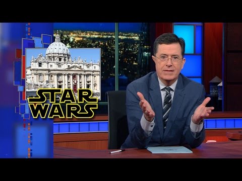Stephen Colbert Explains Why The Vatican Isn’t Feeling The Force in Their Review of Star Wars: The Force Awakens