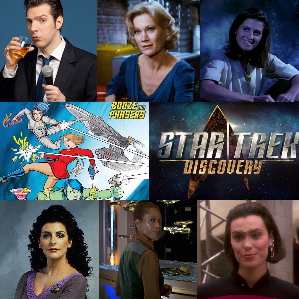 Ep 9 – Star Trek: Discovery and Memorable Female Characters with Guest Joseph Scrimshaw on BOOZE AND PHASERS
