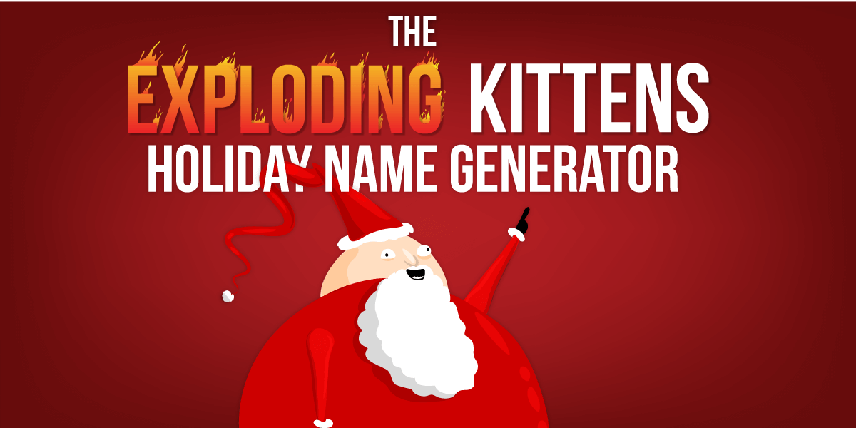 This Holiday Name Generator Is Ridiculously Fun!