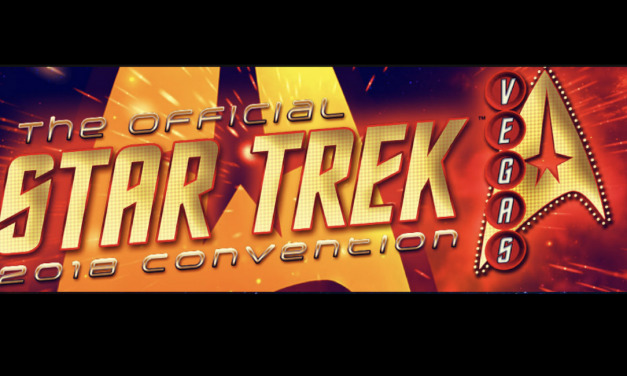 The Official STAR TREK Convention Beams Back to  Las Vegas August 1 – 5, 2018 with Over 120 Stars