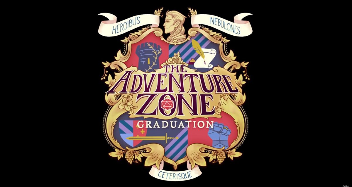 THE ADVENTURE ZONE: GRADUATION Brings Back That Old School D&D Feel, With A Twist