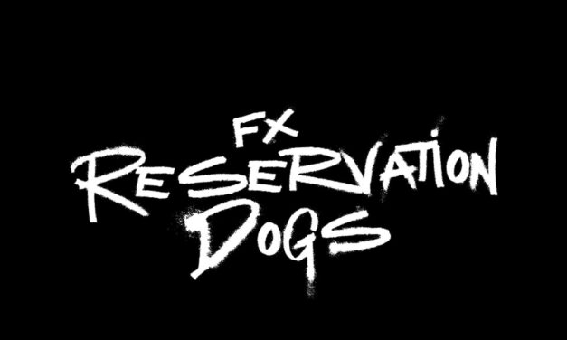 GGA Indigenerd Wire: RESERVATION DOGS Officially In Development at FX