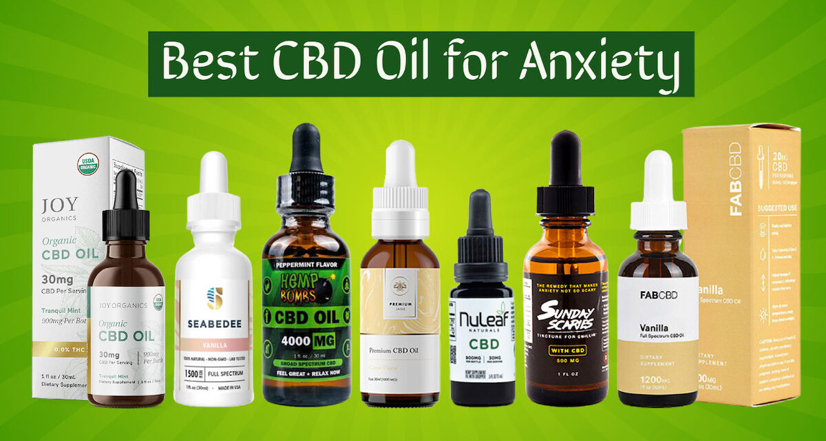 Best CBD Oil for Anxiety: Review & Top Brands