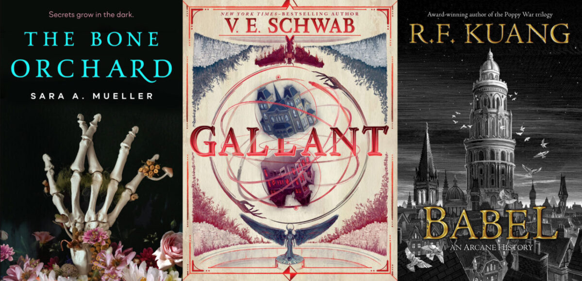 The covers of three new fantasy books: The Bone Orchard, Gallant, and Babel