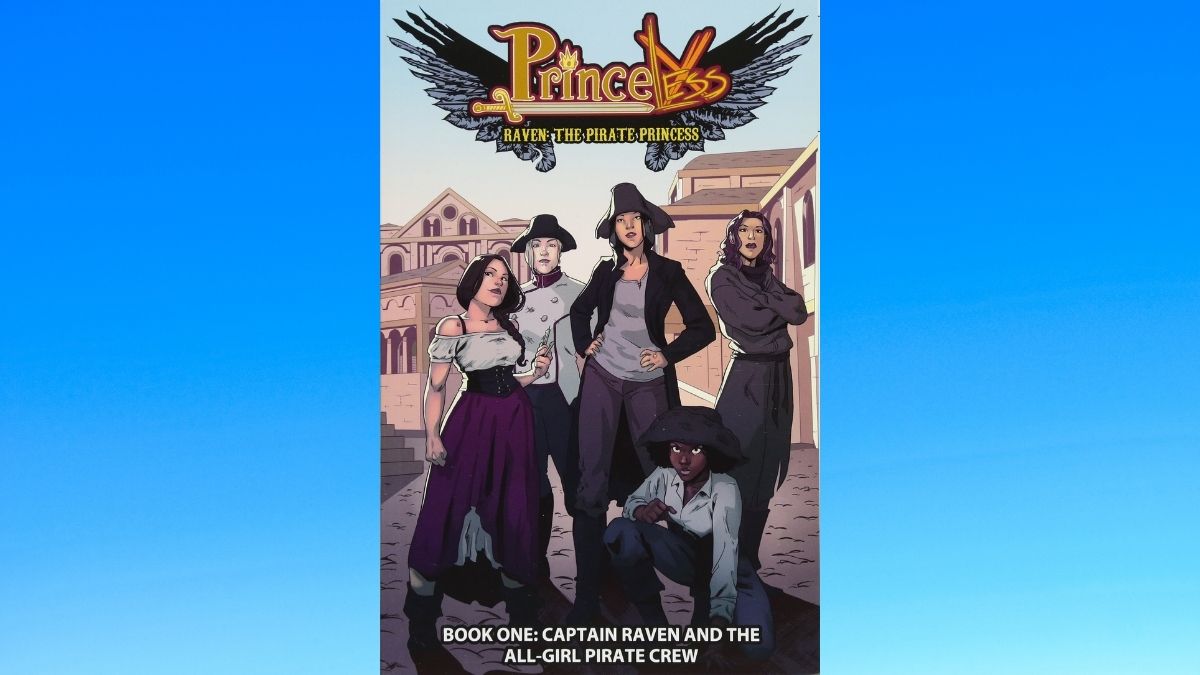 Princeless: Raven the Pirate Princess- five members of the all female pirate crew in town