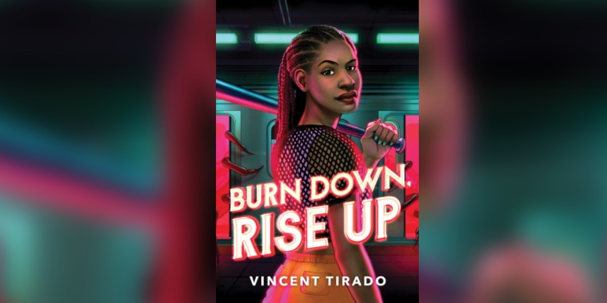 Burn Down, Rise Up by Vincent Tirado Book Cover
