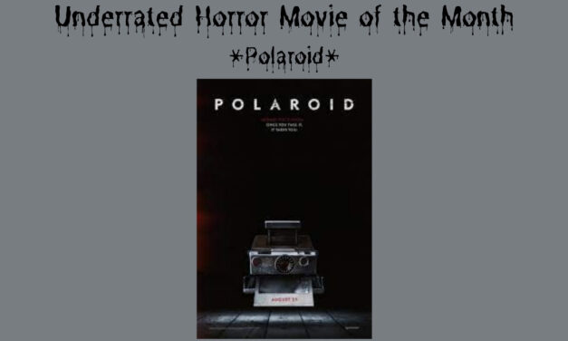 Underrated Horror Movie of the Month: POLAROID