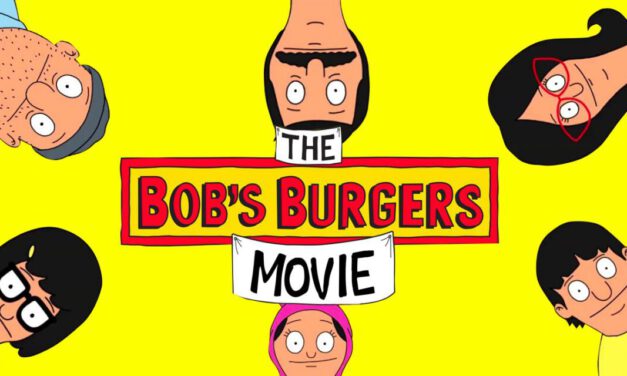 Movie Review: THE BOB’S BURGERS MOVIE