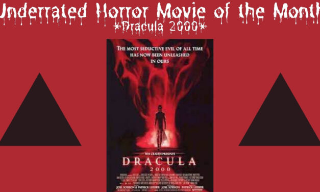 Underrated Horror Movie of the Month: DRACULA 2000
