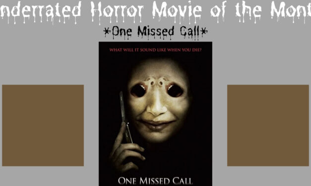 Underrated Horror Movie of the Month: ONE MISSED CALL