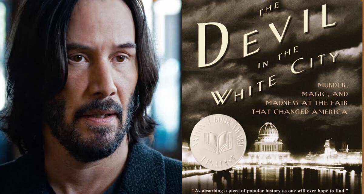 Keanu Reeves No Longer Attached to Hulu’s DEVIL IN THE WHITE CITY