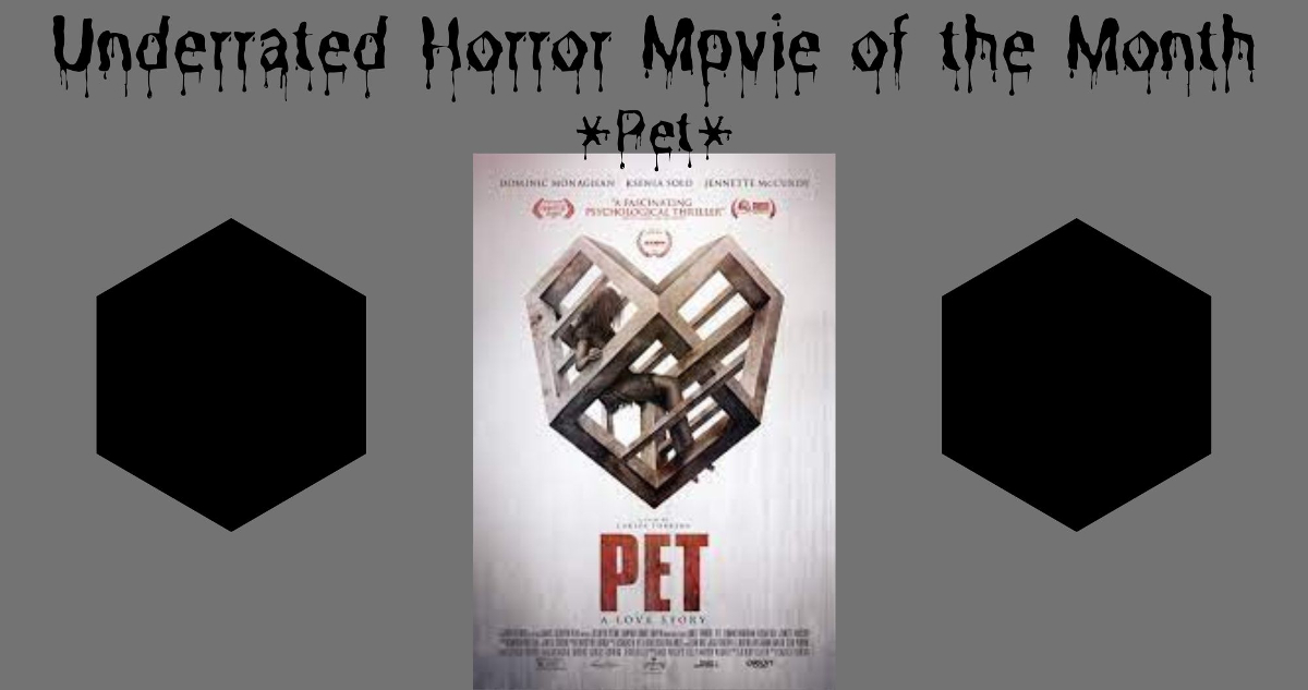 Underrated Horror Movie of the Month: PET