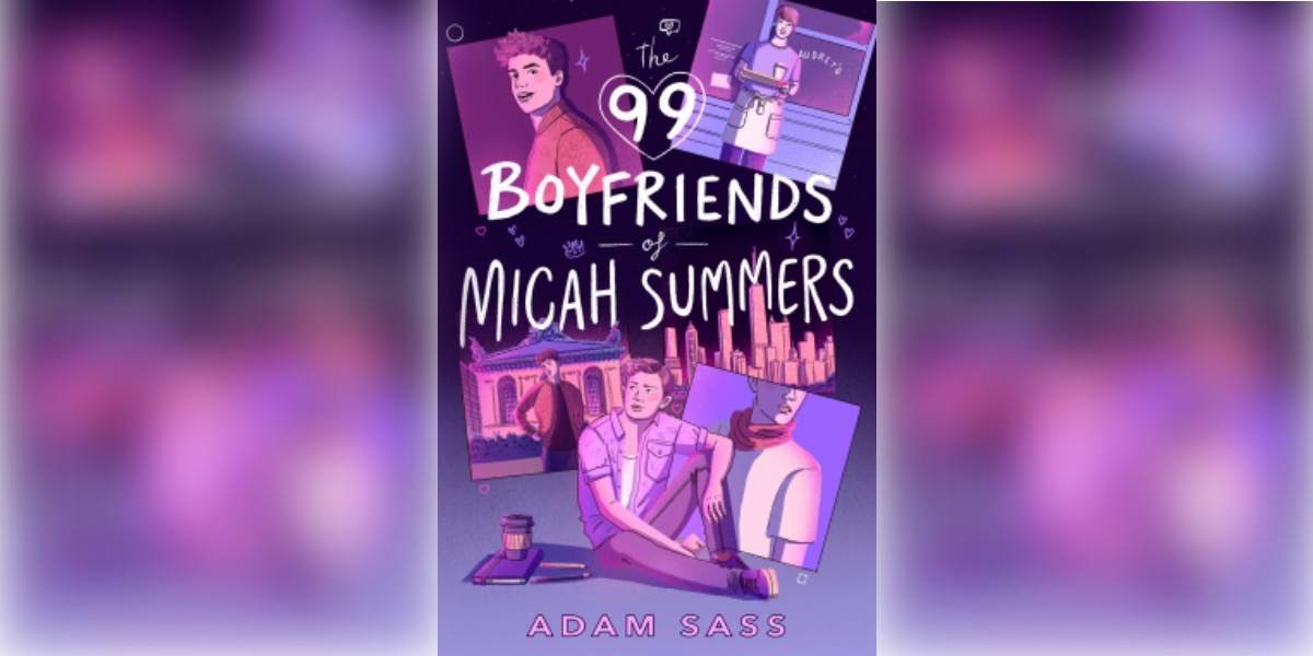 Book Review: THE 99 BOYFRIENDS OF MICAH SUMMERS