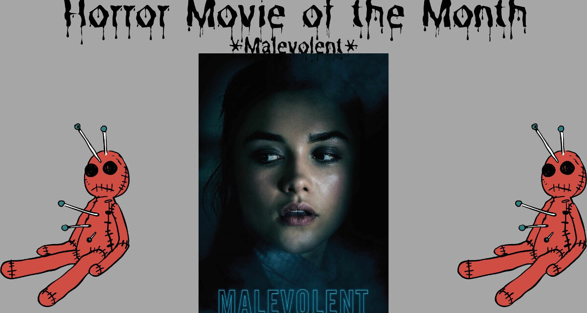 Underrated Horror Movie of the Month: MALEVOLENT
