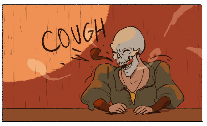 The skeleton pirate coughing on his pipe while telling a story.