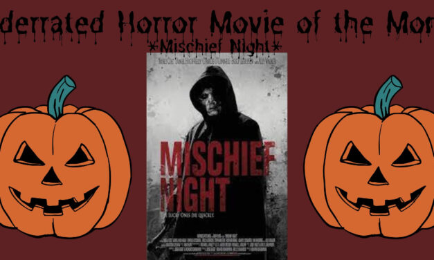 Underrated Horror Movie of the Month: MISCHIEF NIGHT