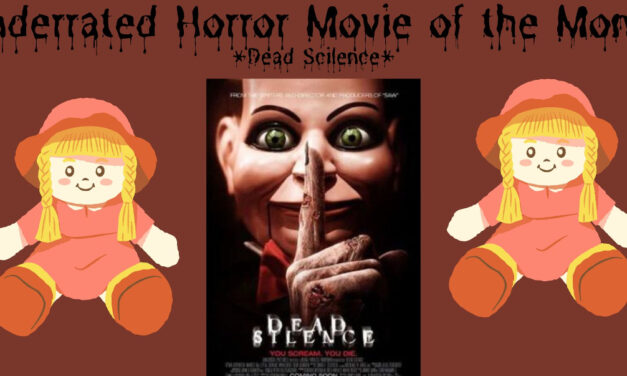 Underrated Horror Movie of the Month: DEAD SILENCE