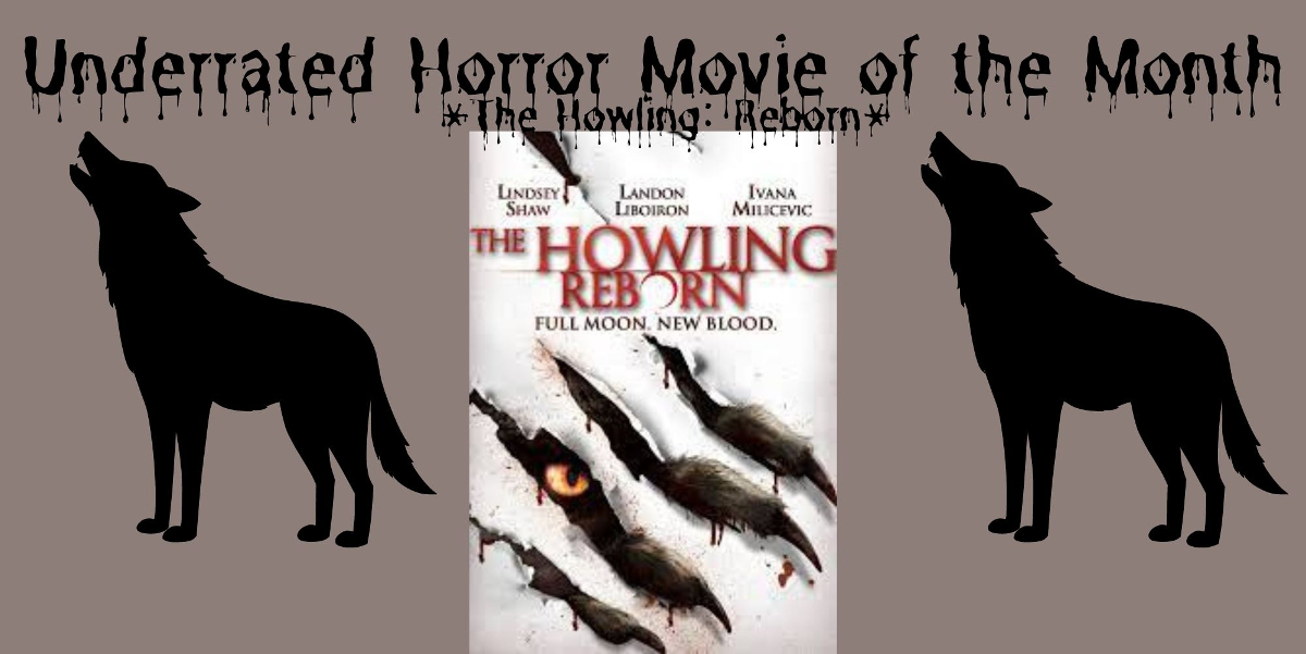 Underrated Horror Movie of the Month header featuring two solid black wolves and the poster for The Howling: Reborn.