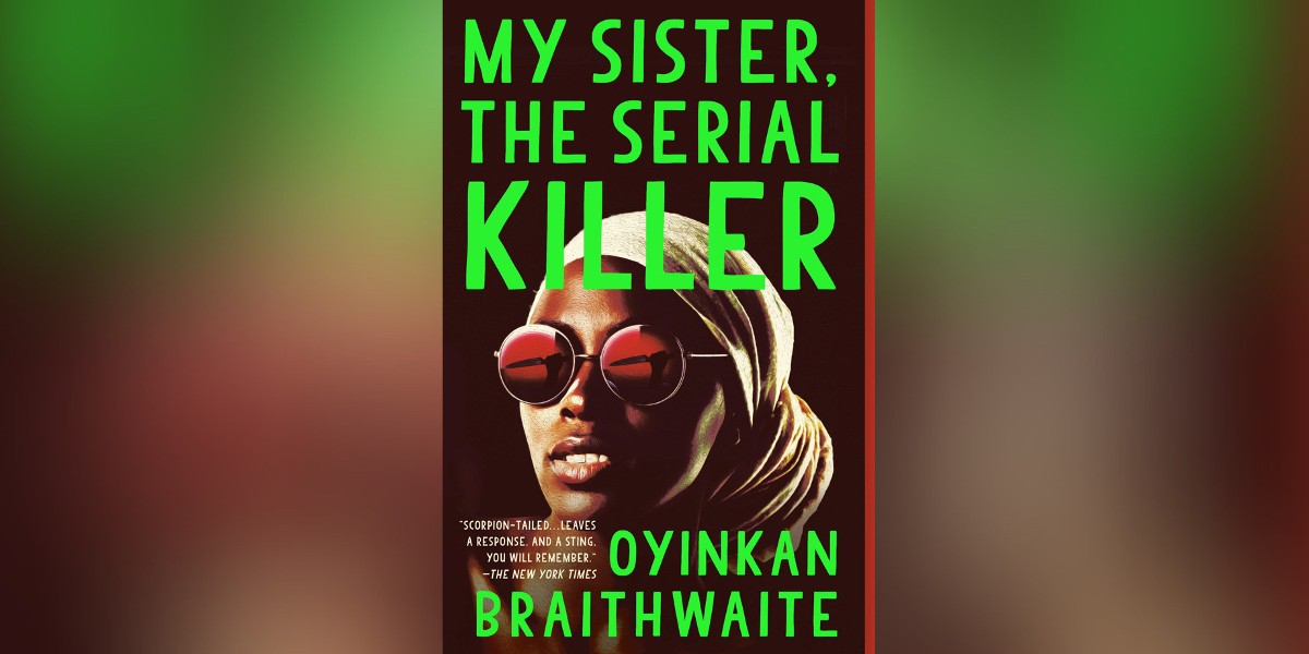 The cover of My Sister, The Serial Killer by Okinkan Braithwaite