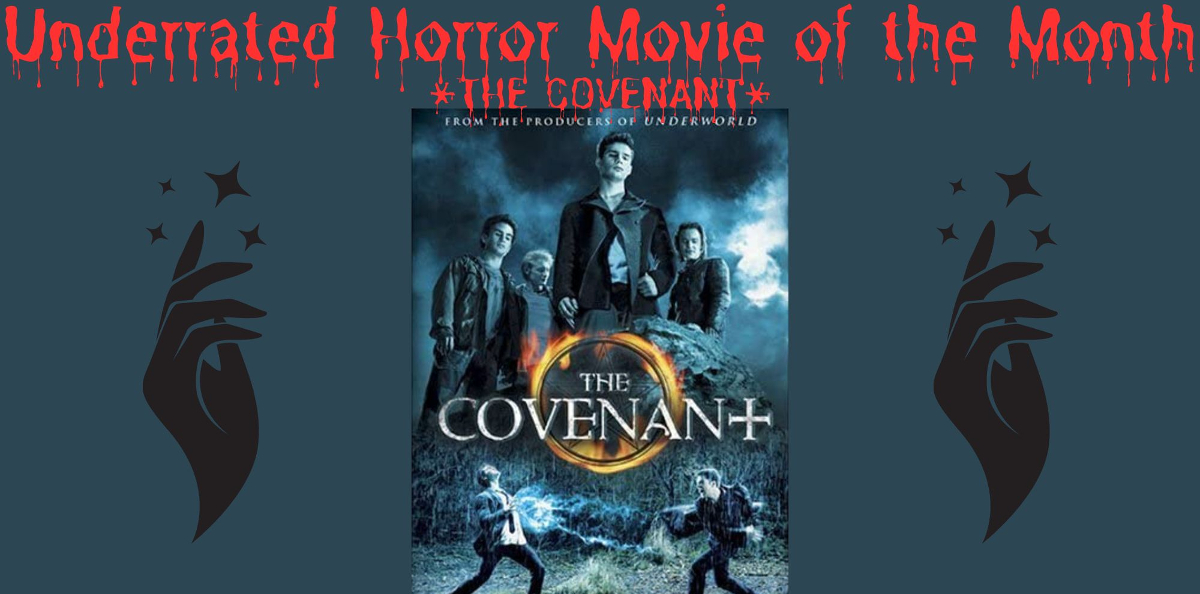 Underrated Horror Movie of the Month: THE COVENANT