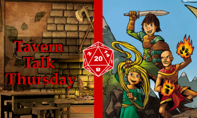 Tavern Talk Thursday: Kid Friendly TTRPG Adventures