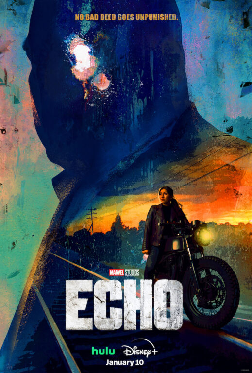 Echo official poster. It features Maya Lopez (Alaqua Cox) in the foreground beside a motorcycle. It is sunset. Behind her is the outline of Kingpin (Vincent D'Onofrio), who has a hole in his head.