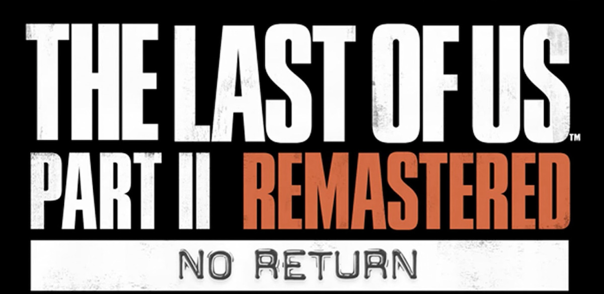 The Last of Us Part II Remastered Details Its All-New Roguelike Survival  Mode, No Return