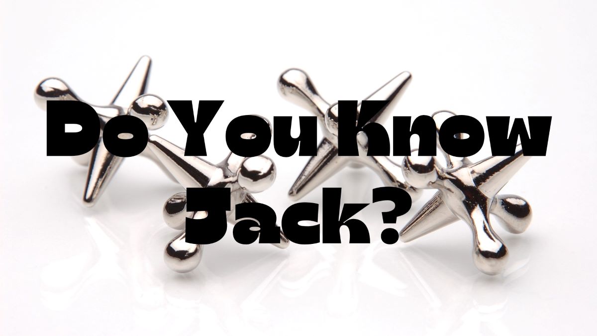 Words "Do You Know Jack?" in black on a background showing jacks from the childhood game
