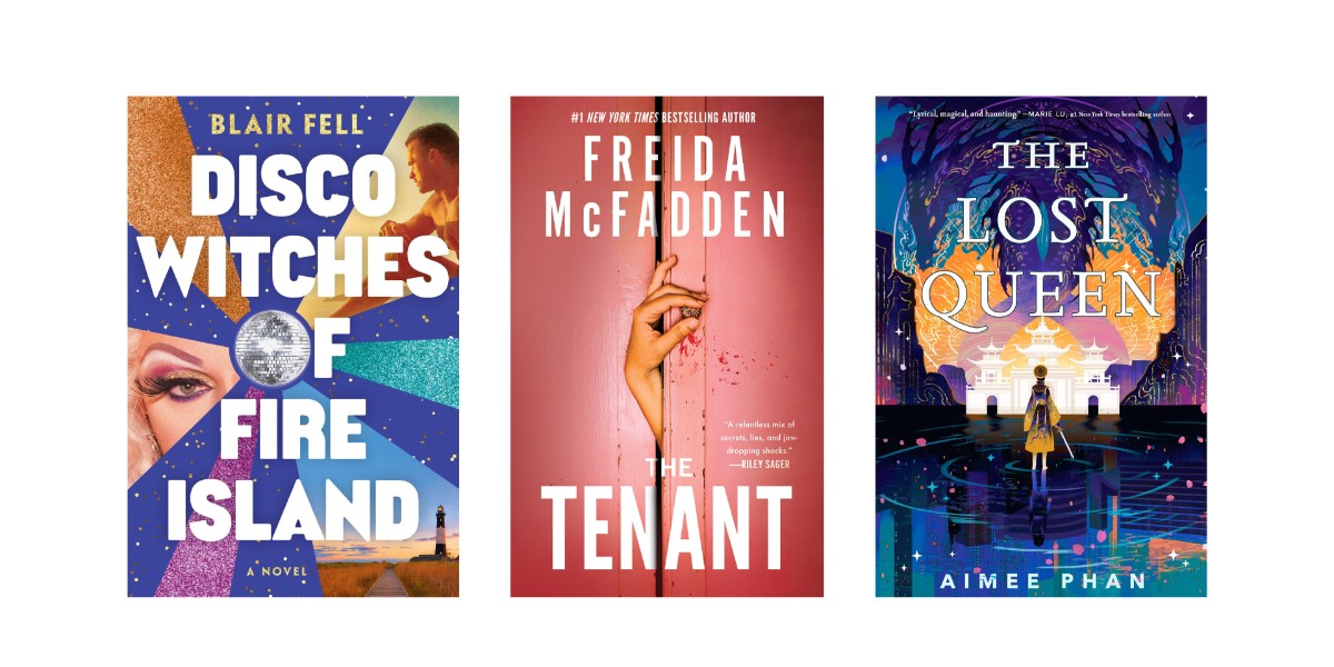 Three new book releases coming out on May 6: Disco Witches of Fire Island, The Tenant, and The Lost Queen